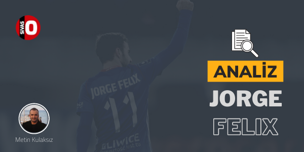 Sivasspor’un Yeni Transferi Jorge Felix Kimdir?