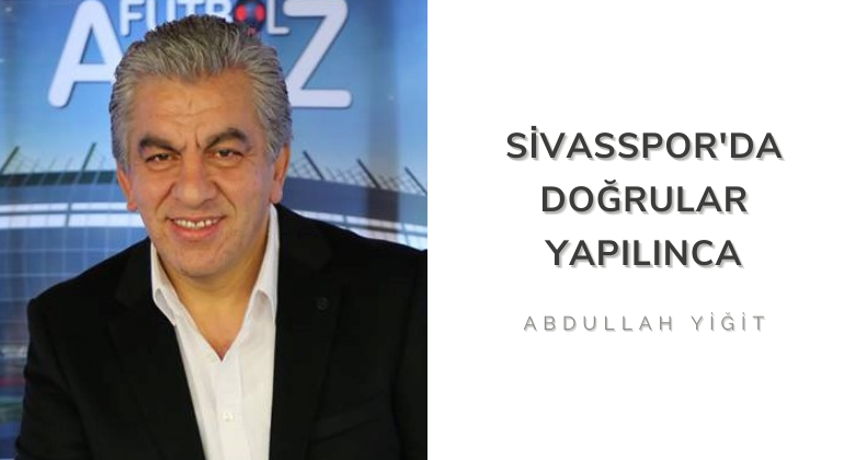 Sivasspor’da doğrular yapılınca…