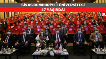 Sivas Cumhuriyet Üniversitesi 47 yaşında