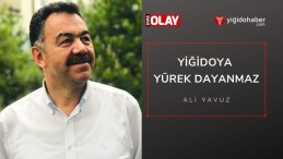 Yiğidoya Yürek Dayanmaz