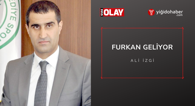 Furkan Geliyor