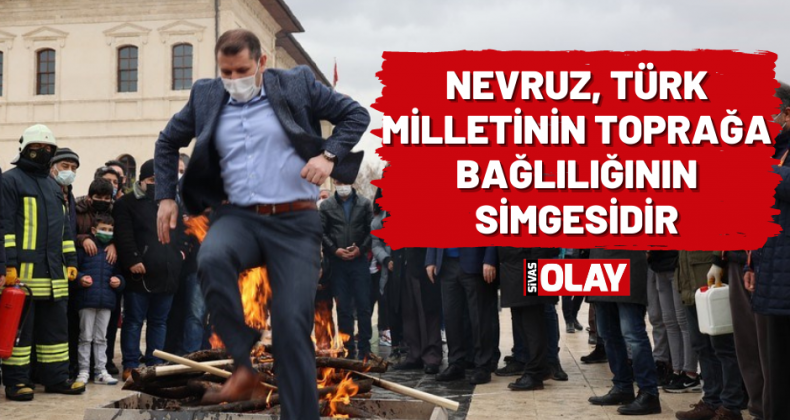 Nevruz, Türk Milletinin Toprağa Bağlılığının Simgesidir