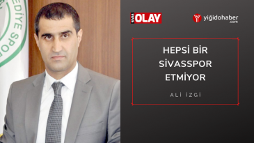 Hepsi bir Sivasspor etmiyor