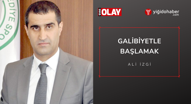 Galibiyetle Başlamak