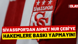 Sivasspor’dan Ahmet Nur Çebi’ye tepki!
