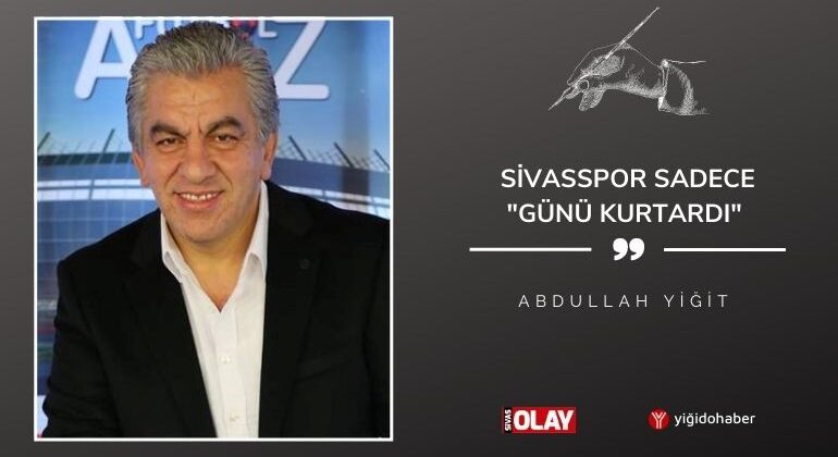 Sivasspor Sadece ‘Günü Kurtardı’