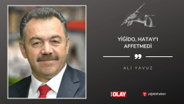 Yiğido, Hatay’ı affetmedi