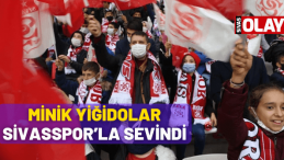 Minik yiğidolar Sivasspor’la sevindi