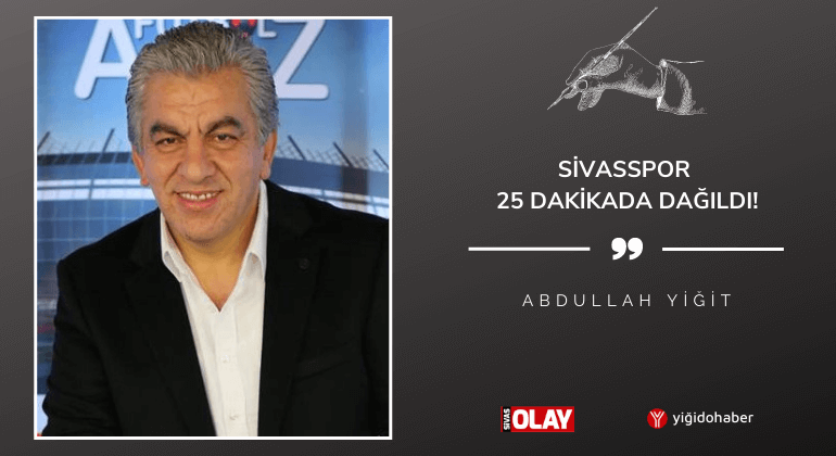 Sivasspor 25 dakikada dağıldı!