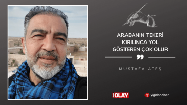 Arabanın tekeri kırılınca yol gösteren çok olur