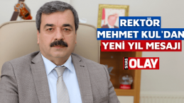 Rektör Mehmet Kul’dan yeni yıl mesajı