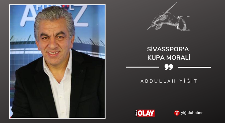 Sivasspor’a Kupa Morali