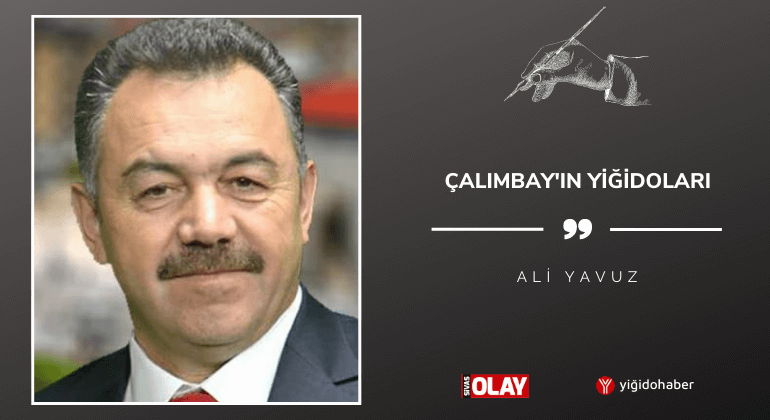 Çalımbay’ın Yiğidoları