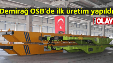 Demirağ OSB’de ilk üretim yapıldı