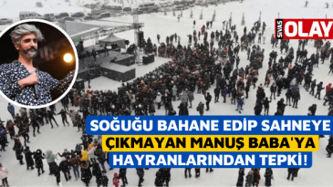 Soğuğu bahane edip sahneye çıkmayan Manuş Baba’ya hayranlarından tepki!