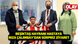 Beşiktaş hayranı hastaya Rıza Çalımbay’dan sürpriz ziyaret