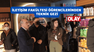 İletişim Fakültesi Öğrencilerinden Teknik Gezi