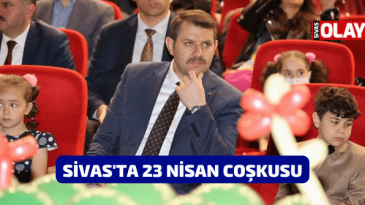 Sivas’ta 23 Nisan Coşkusu