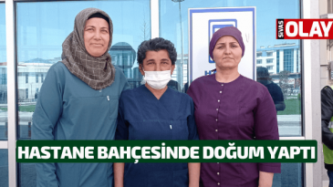 Hastane bahçesinde doğum yaptı