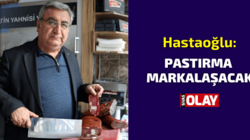 Pastırma markalaşacak