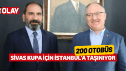 Sivas kupa için İstanbul’a taşınıyor! 200 Otobüs