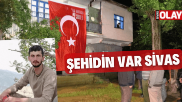 Şehidin var Sivas