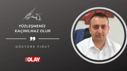 Yüzleşmemiz kaçınılmaz olur