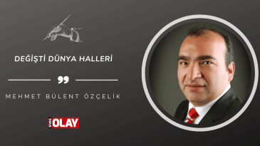 Değişti dünya halleri