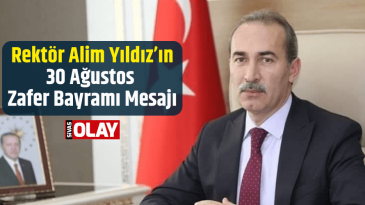 Alim Yıldız’ın 30 Ağustos Mesajı