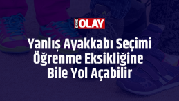 Yanlış Ayakkabı Seçimi Öğrenme Eksikliğine Bile Yol Açabilir