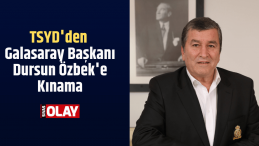 TSYD’den Galasaray Başkanı Dursun Özbek’e kınama