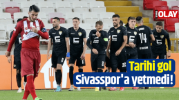 Tarihi gol Sivasspor’a yetmedi!