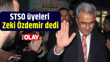 STSO üyeleri Zeki Özdemir dedi