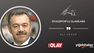 Sivasspor’lu olabilmek