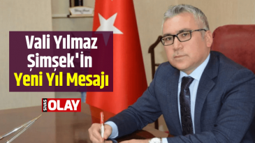 Vali Yılmaz Şimşek’in Yeni Yıl Mesajı