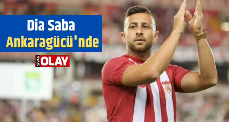 Sivasspor’dan ayrılan Dia Saba Ankaragücü ile anlaştı