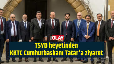 TSYD heyetinden KKTC Cumhurbaşkanı Tatar’a ziyaret