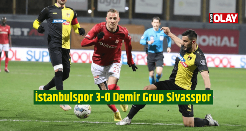 İstanbulspor 3-0 Demir Grup Sivasspor