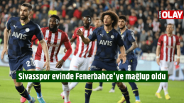 Sivasspor evinde Fenerbahçe’ye mağlup oldu