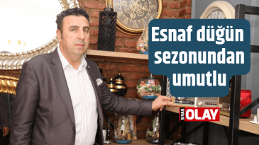 Esnaf düğün sezonundan umutlu