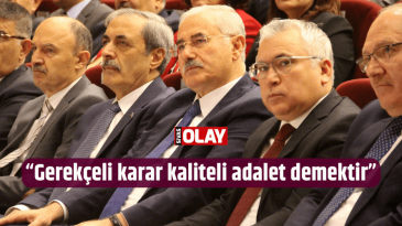 “Gerekçeli karar kaliteli adalet demektir”