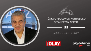 Türk futbolunun kurtuluşu diyanetten geçer