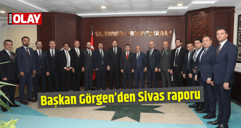 Başkan Görgen’den Sivas raporu