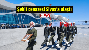 Şehit cenazesi Sivas’a ulaştı