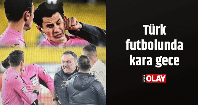 Türk futbolunda kara gece