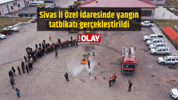 Sivas İl Özel İdaresinde yangın tatbikatı gerçekleştirildi