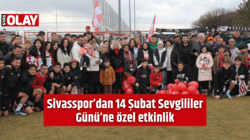 Sivasspor’dan 14 Şubat Sevgililer Günü’ne özel etkinlik