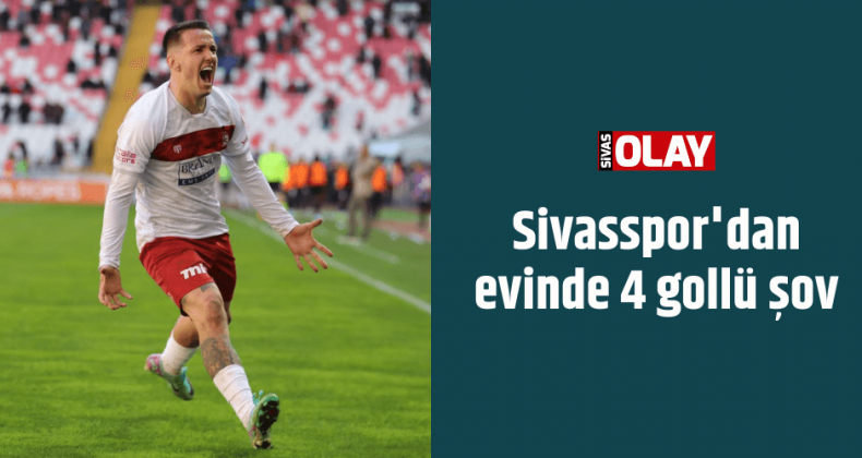 Sivasspor’dan evinde 4 gollü şov