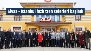 Sivas – İstanbul hızlı tren seferleri başladı