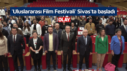 ‘Uluslararası Film Festivali’ Sivas’ta başladı